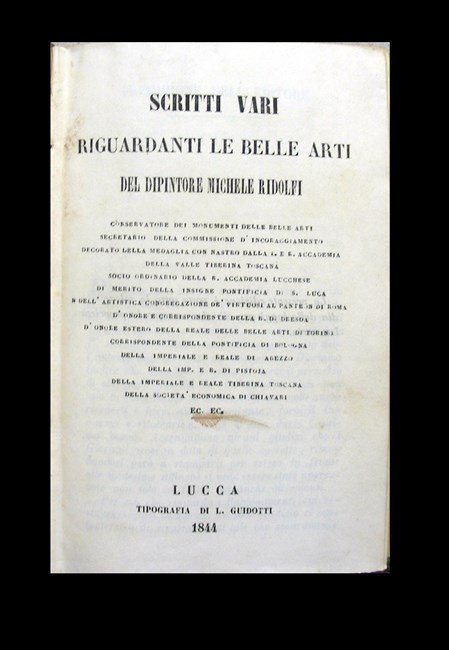 SCRITTI VARI riguardanti le Belle Arti del dipintore… Conservatore dei …