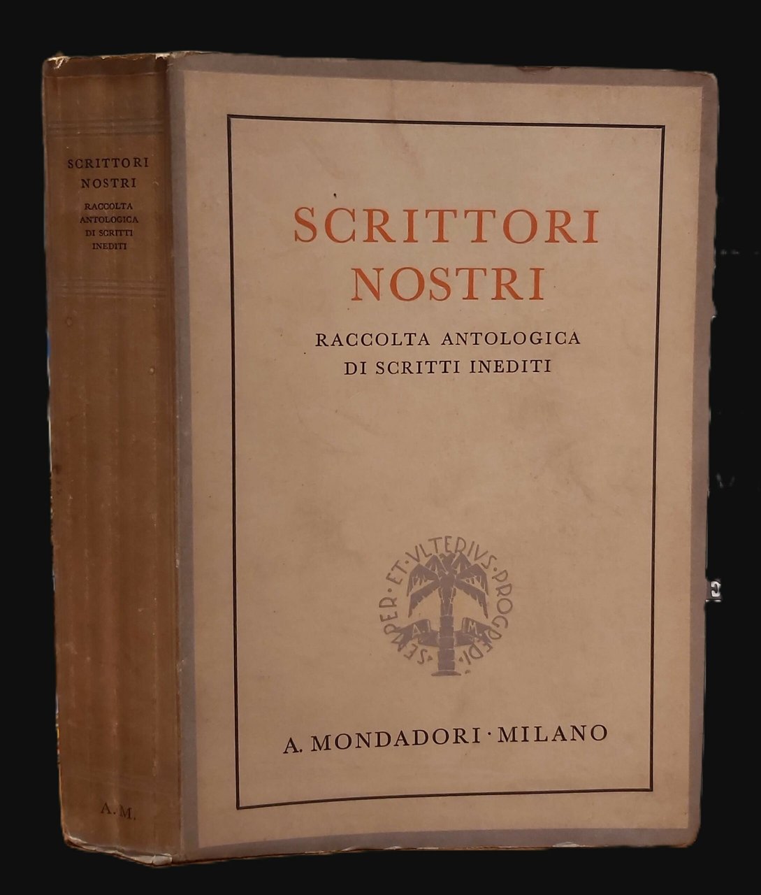 SCRITTORI NOSTRI. Raccolta antologica di scritti inediti. Con 32 fac-simili … | Immagine principale