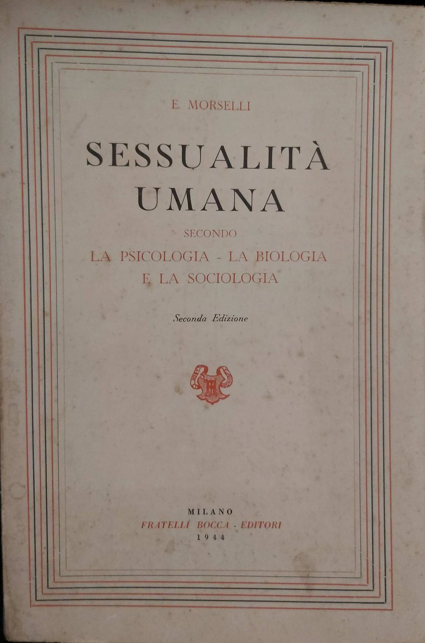 SESSUALITA' UMANA seconda la psicologia, la biologia e la sociologia. | Immagine principale