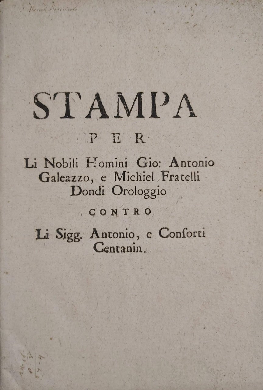 STAMPA PER LI NOBILI HOMINI Gio: Antonio Galeazzo, e Michiel …