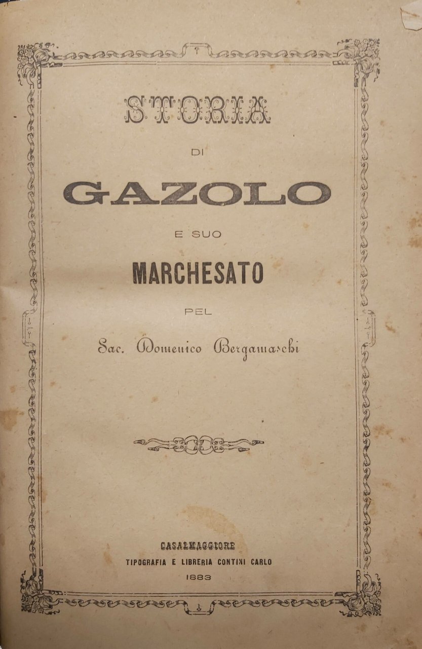 STORIA DI GAZOLO e suo Marchesato.