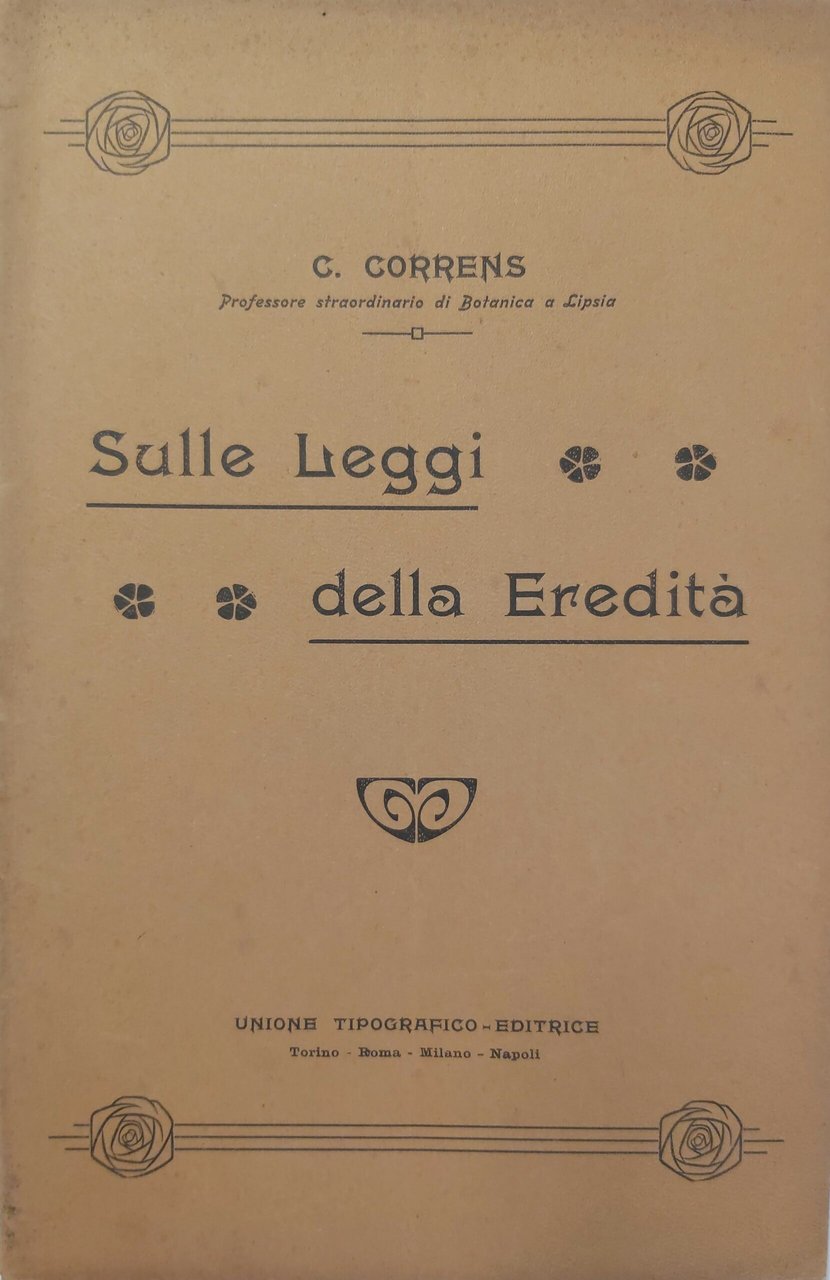 SULLE LEGGI DELLA EREDITA'. Lettura tenuta. alla riunione dei Naturalisti …