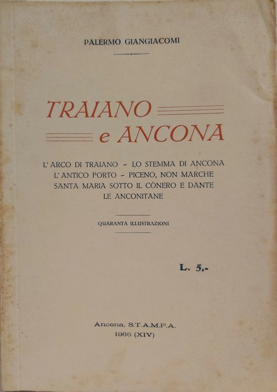 TRAIANO E ANCONA. L'Arco di Traiano, lo stemma di Ancona, …