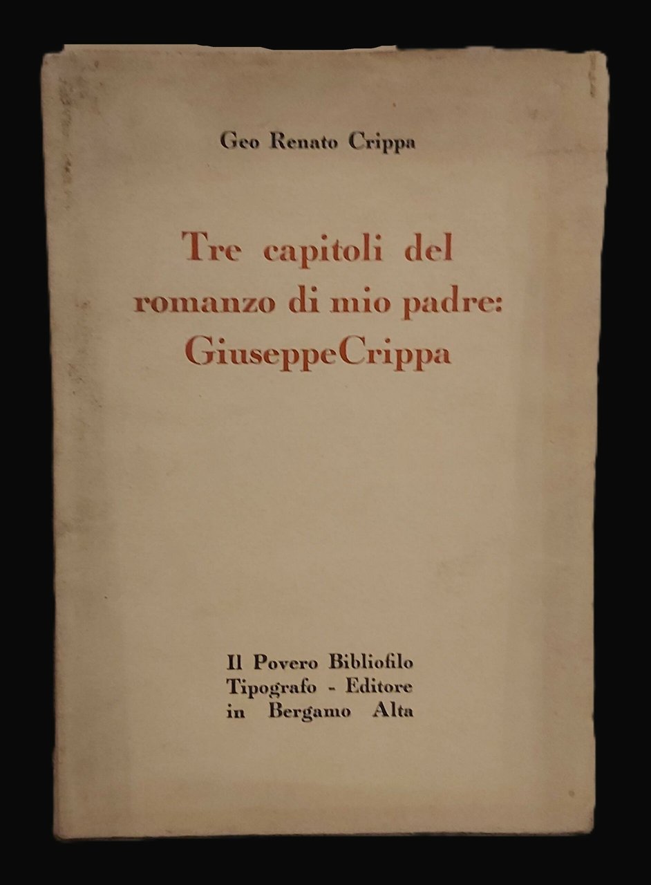 TRE CAPITOLI del romanzo di mio padre: Giuseppe Crippa. Ornati … | Immagine principale