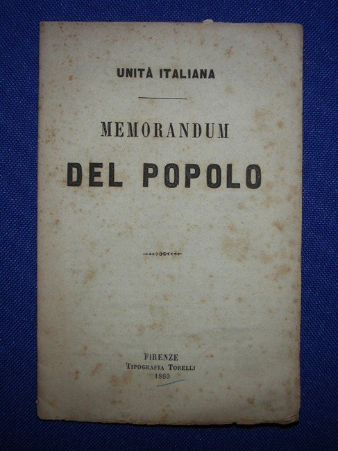 UNITA' ITALIANA. Memorandum al Popolo.