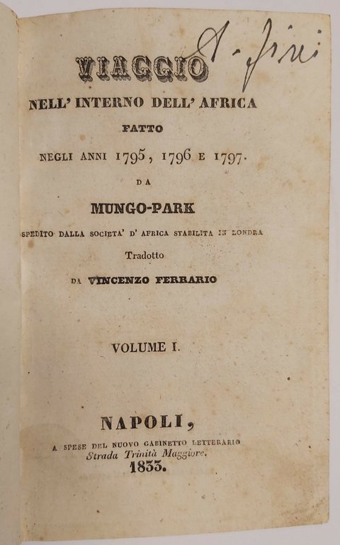 VIAGGIO NELL'INTERNO DELL'AFRICA fatto negli anni 1795, 1796 e 1797 …