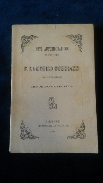 Note autobiografiche e poema di F. Domenico Guerrazzi con prefazione …