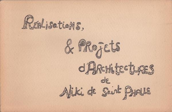 RÄ‚Â©alisations, & projets dâ€™architectures de Niki de Saint Phalle