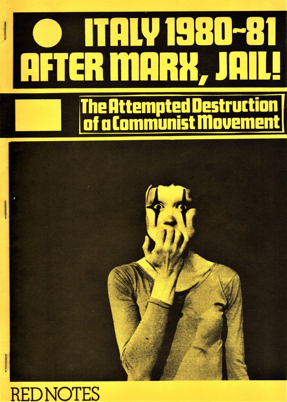 (7 aprile) Italy 1980-81. "After Marx, jail!". The attempted destruction … | Immagine principale