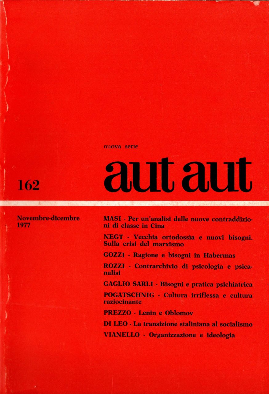 Aut Aut. Nuova serie. N. 162 Novembre-Dicembre 1977