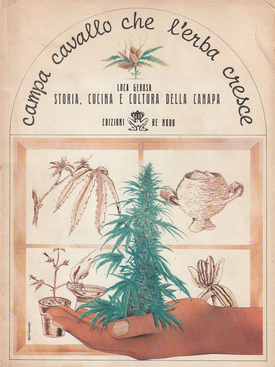 Campa cavallo che l'erba cresce. Storia, cucina e coltura della …