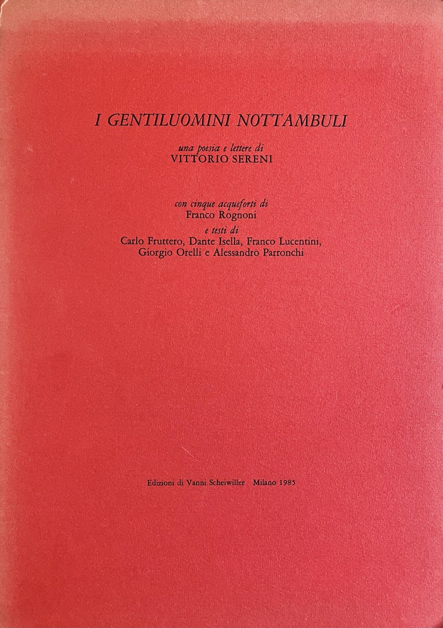 I gentiluomini nottambuli. Una poesia e cinque lettere di Vittorio …