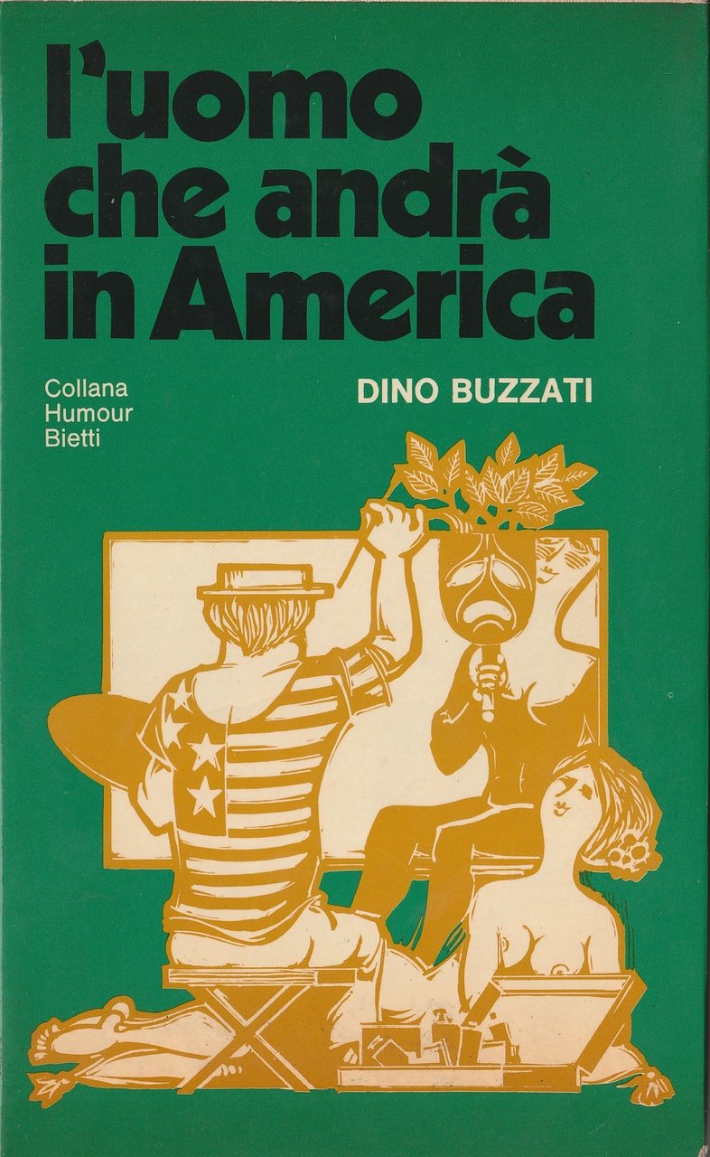 L'uomo che andrà in America. Due tempi. Una ragazza arrivò… …