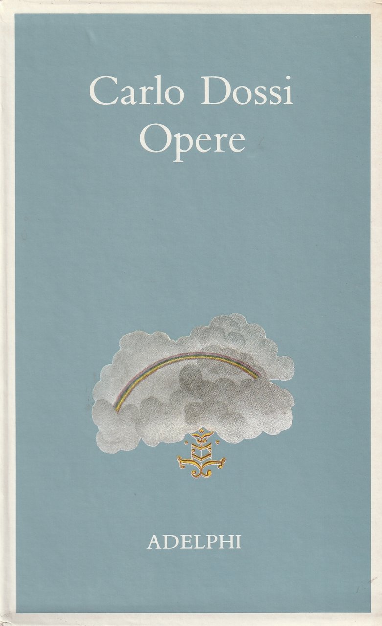 Opere. A cura di Dante Isella
