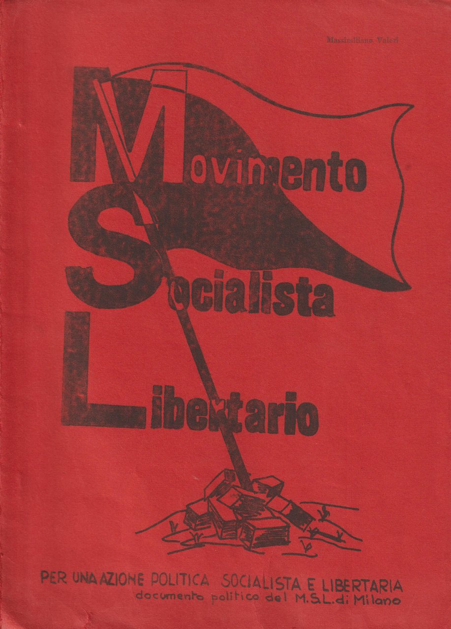 Per una azione politica socialista e libertaria. Documento politico del …