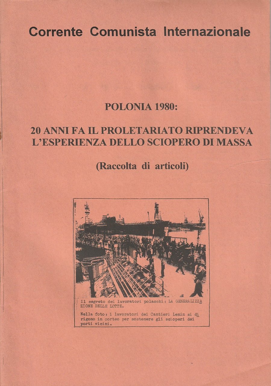 Polonia 1980. 20 anni fa il proletariato riprendeva l'esperienza dello …