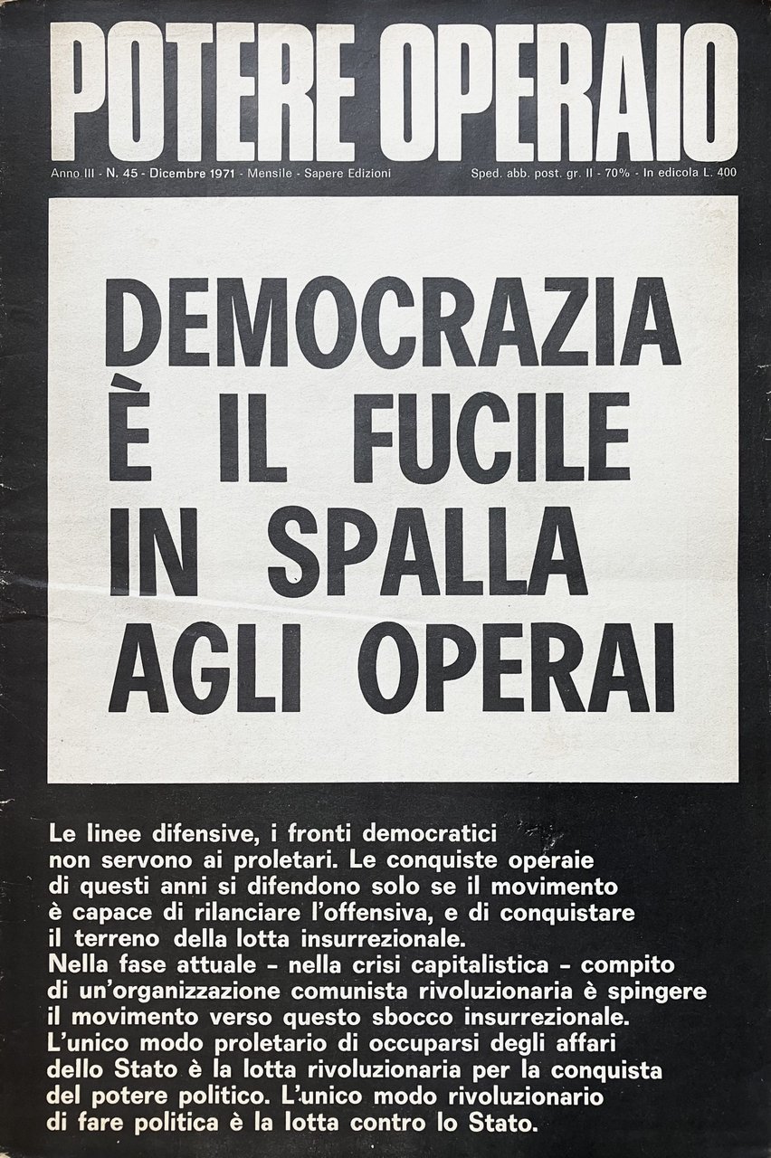 Potere Operaio. Mensile. Anno III. N. 45. Dicembre 1971