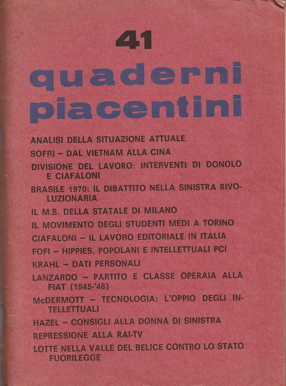 Quaderni Piacentini. Anno IX. No. 41. Luglio 1970