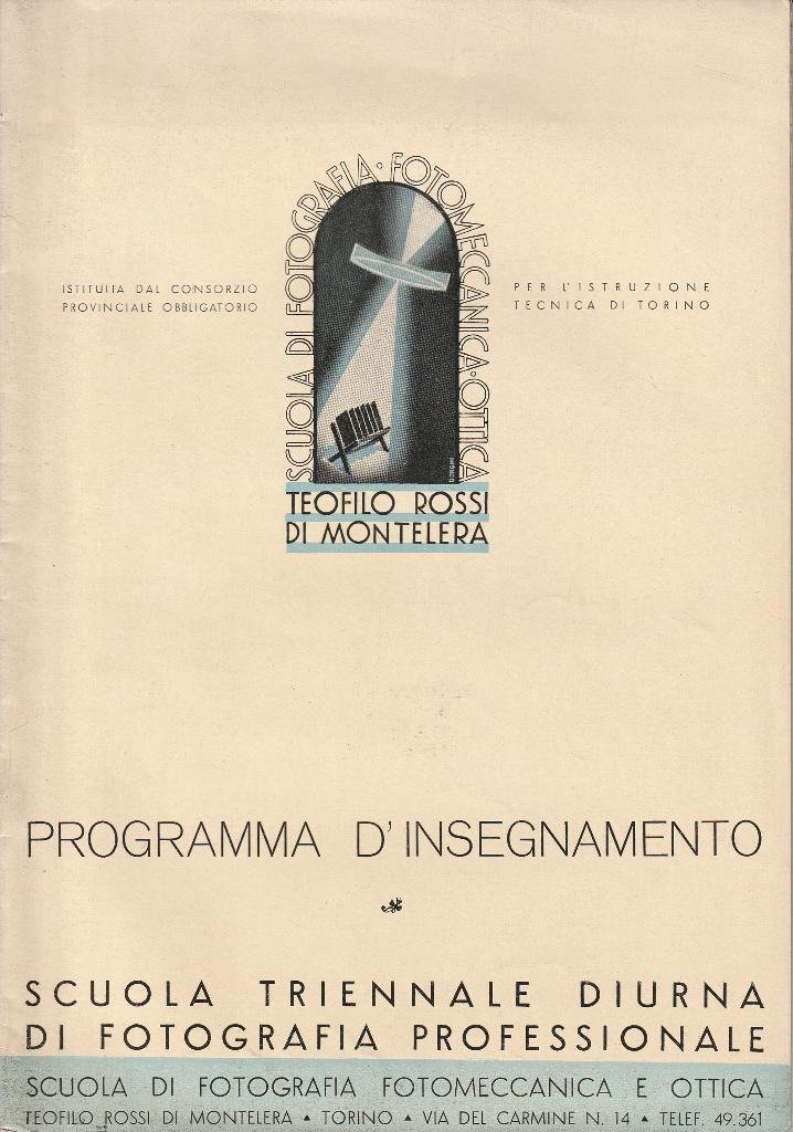 Scuola di Fotografia, Fotomeccanica e Ottica "Teofilo Rossi di Montelera". …