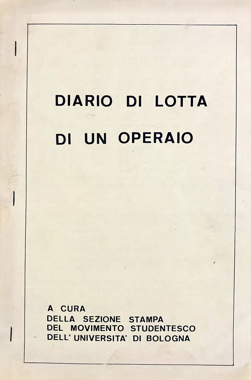 Studenti e operai uniti nella lotta. Documenti, indagini, analisi