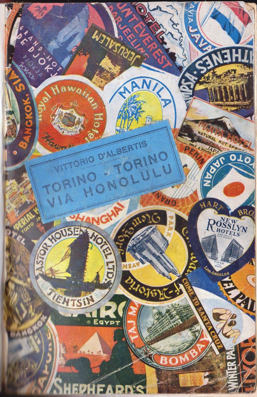 Torino-Torino Via Honolulu. Con 30 illustrazioni fuori testo ed una …