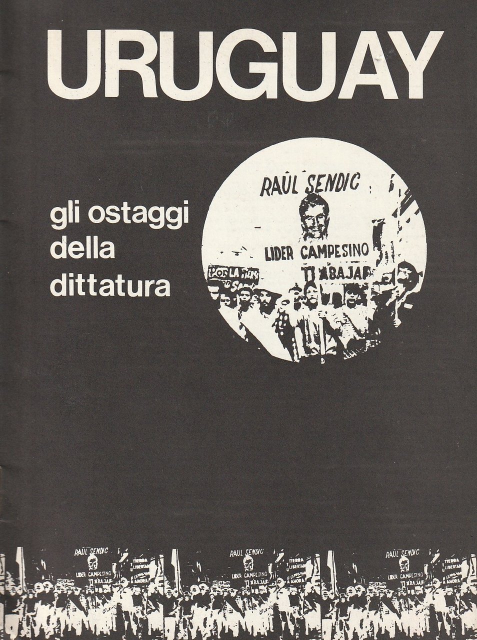 Uruguay. Gli ostaggi della dittatura
