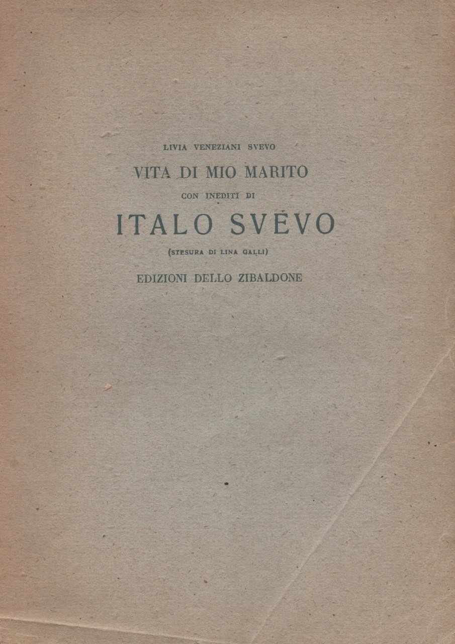 Vita di mio marito. Con inediti di Italo Svevo