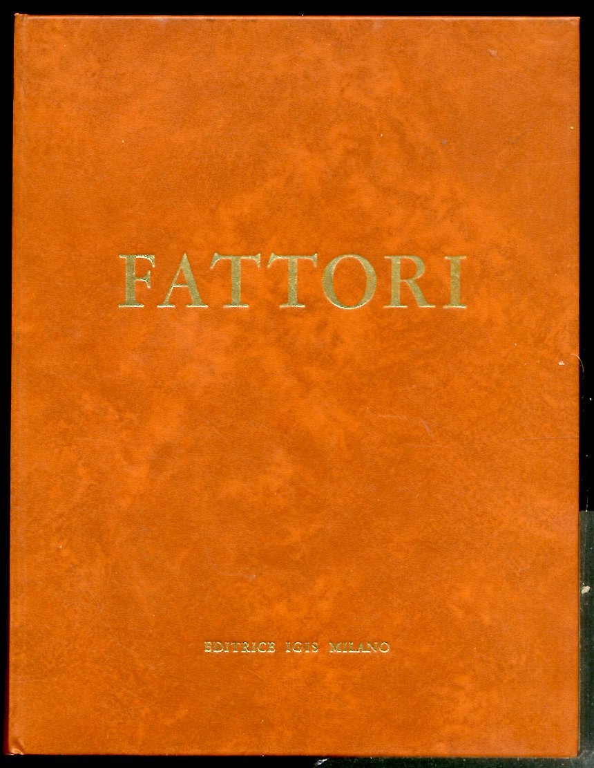 177 ACQUEFORTI DI FATTORI TESTO CRITICO E SAGGIO BIBLIOGRAFICO - …