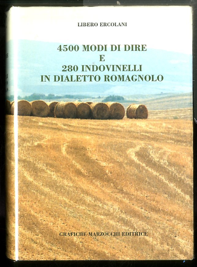 4500 MODI DI DIRE E 280 INDOVINELLI IN DIALETTO ROMAGNOLO …