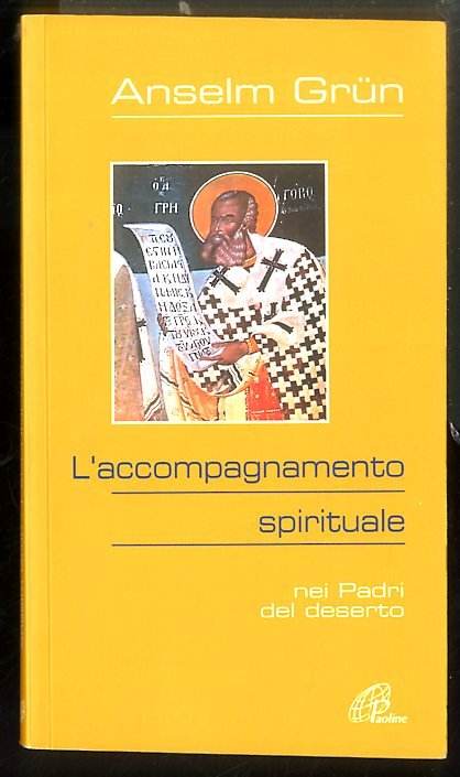 ACCOMPAGNAMENTO SPIRITUALE NEI PADRI DEL DESERTO ( L` ) - …