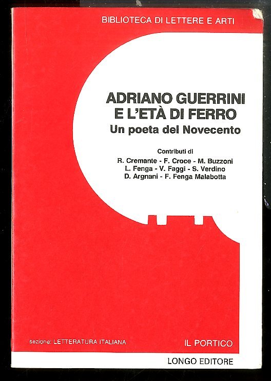 ADRIANO GUERRINI E L`ETÀ DI FERRO UN POETA DEL NOVECENTO …