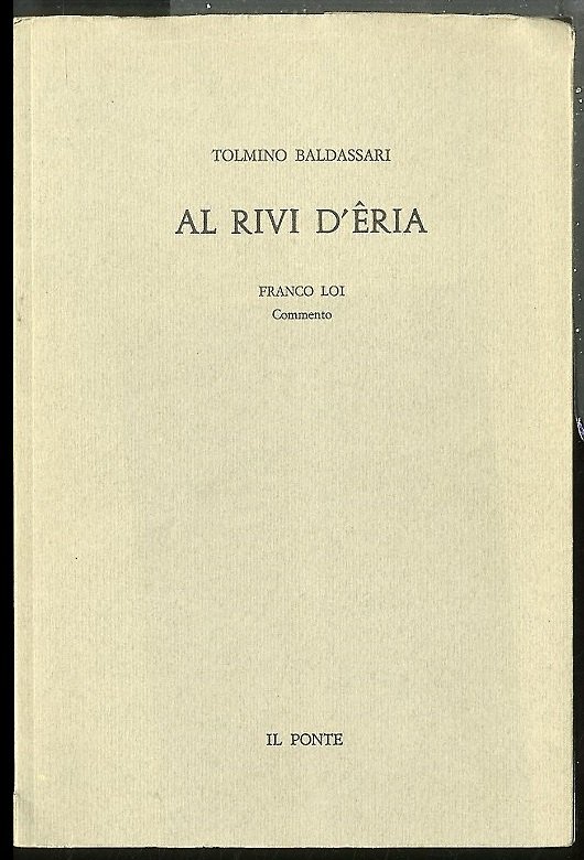 AL RIVI D`ERIA CON COMMENTO DI FRANCO LOI - EDIZIONE …