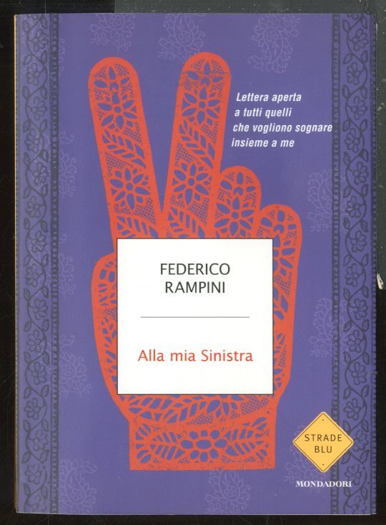 ALLA MIA SINISTRA LETTERA APERTA A TUTTI QUELLI CHE VOGLIONO …