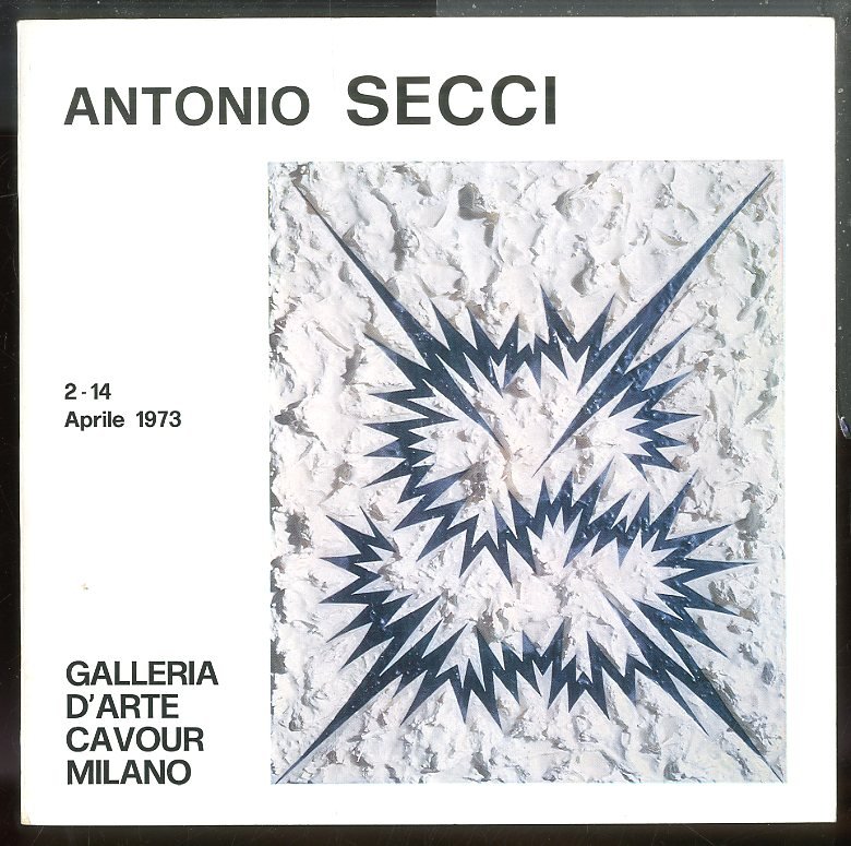 ANTONIO SECCI GALLERIA D`ARTE CAVOUR MILANO - LS