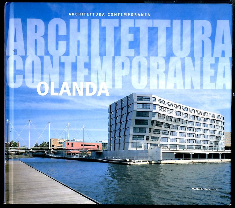 ARCHITETTURA CONTEMPORANEA. OLANDA - LS