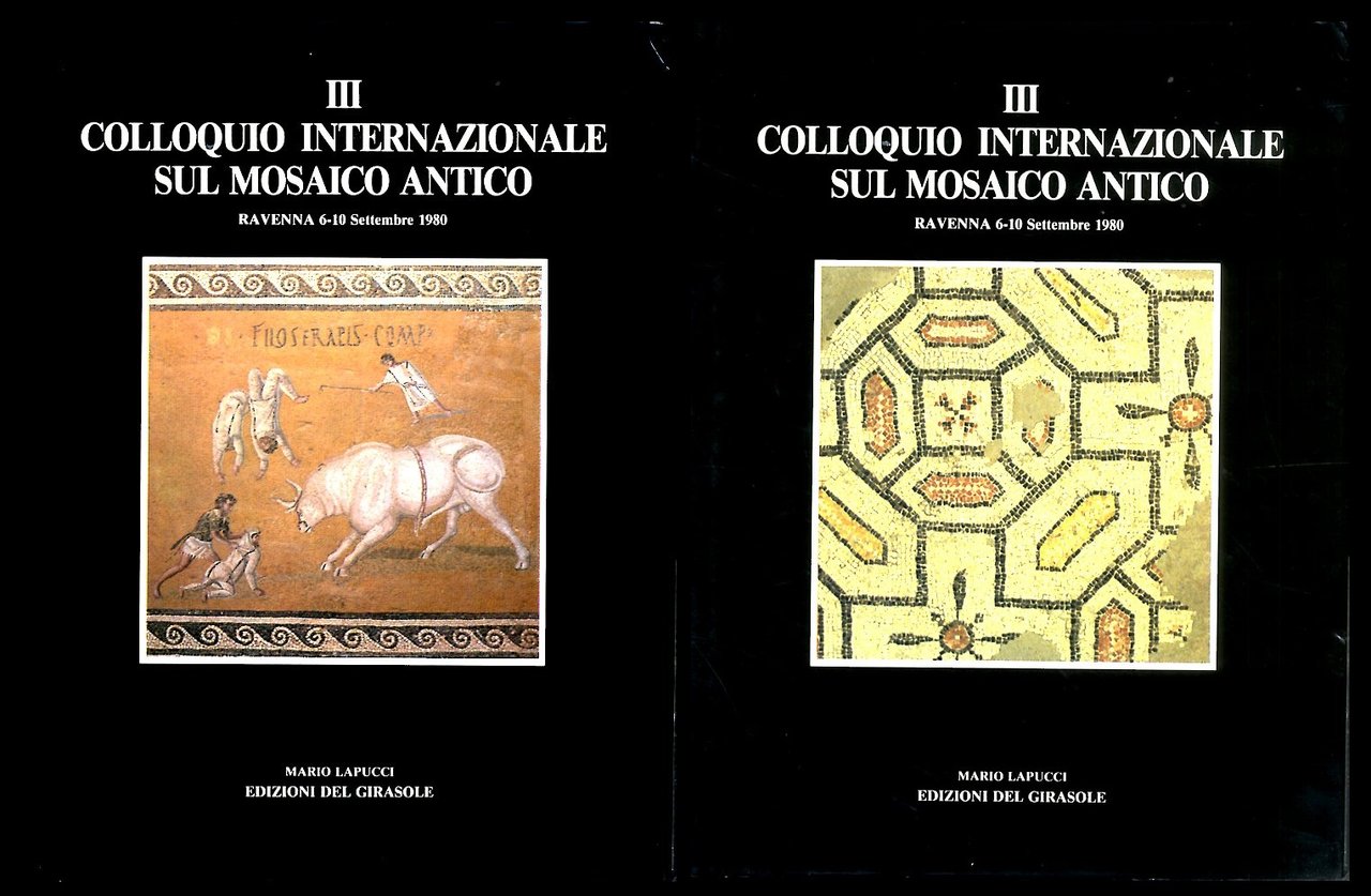 ATTI DEL 3º COLLOQUIO INTERNAZIONALE SUL MOSAICO ANTICO - DUE …