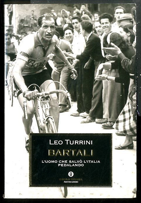 BARTALI L`UOMO CHE SALVÒ L`ITALIA PEDALANDO - LS