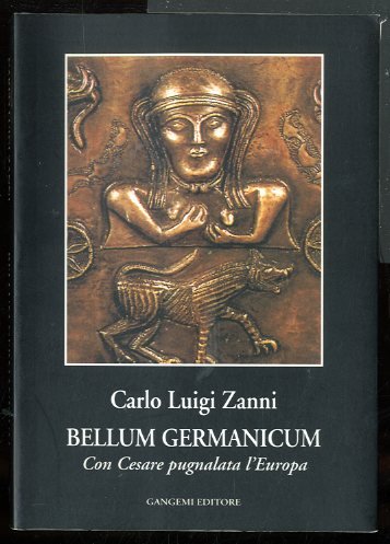 BELLUM GERMANICUM CON CESARE PUGNALATA L`EUROPA - LS