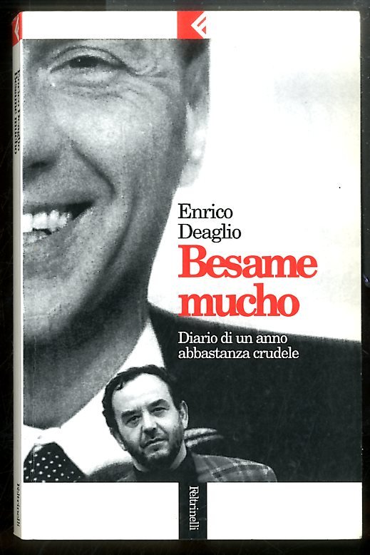 BESAME MUCHO DIARIO DI UN ANNO ABBASTANZA CRUDELE - LS