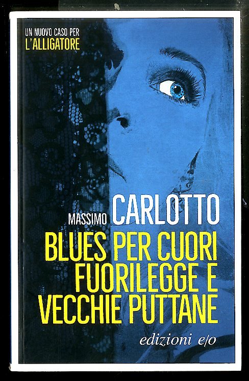 BLUES PER CUORI FUORILEGGE E VECCHIE PUTTANE - LS