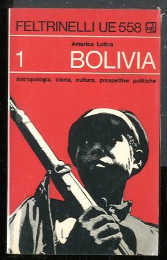 BOLIVIA ANTROPOLOGIA STORIA CULTURA PROSPETTIVE POLITICHE - 1 ED LS