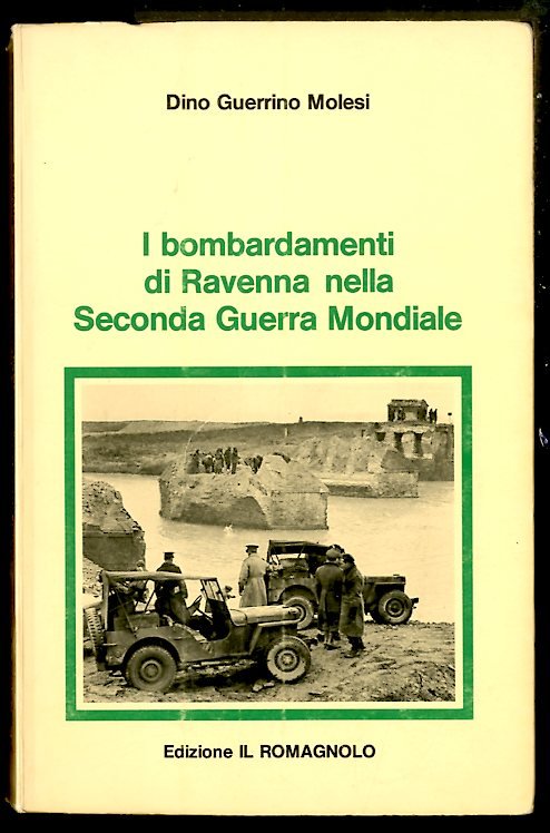 BOMBARDAMENTI DI RAVENNA NELLA SECONDA GUERRA MONDIALE ( I ) …