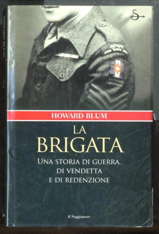 BRIGATA UNA STORIA DI GUERRA DI VENDETTA DI REDENZIONE ( …