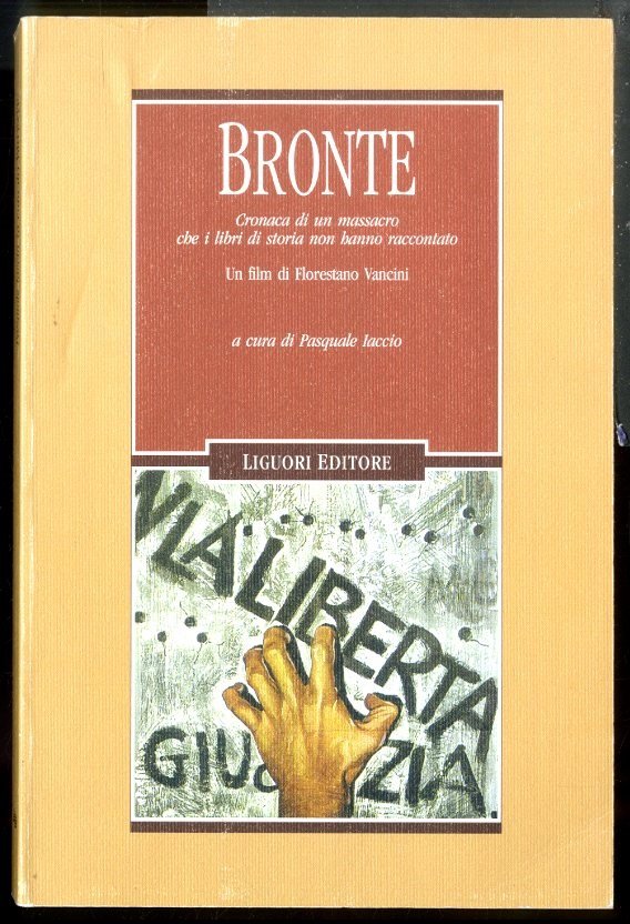 BRONTE CRONACA DI UN MASSACRO CHE I LIBRI DI STORIA …