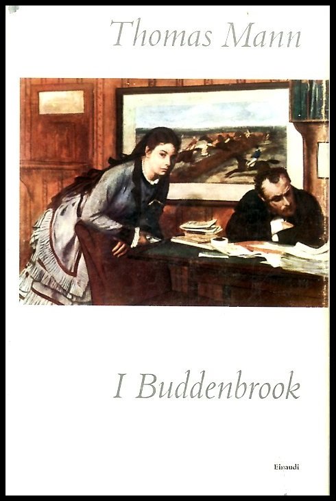 BUDDENBROOK DECADENZA DI UNA FAMIGLIA ( I ) - 2 …