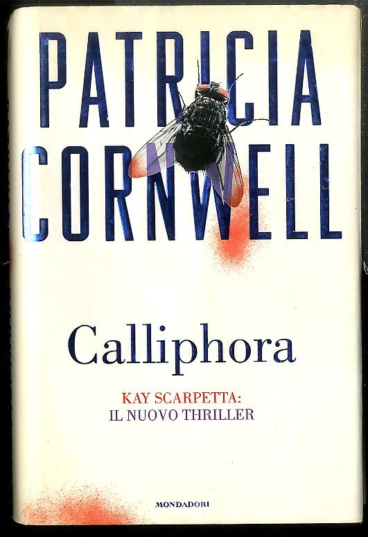 CALLIPHORA KAY SCARPETTA IL NUOVO THRILLER - LS