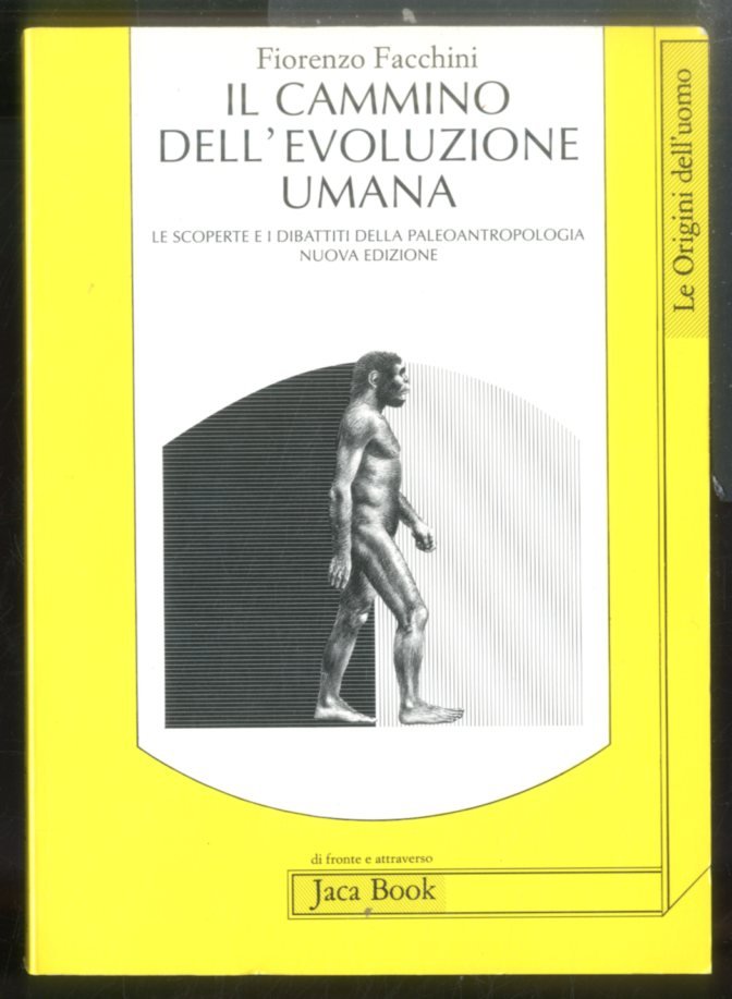 CAMMINO DELL`EVOLUZIONE UMANA ( IL ) - LS