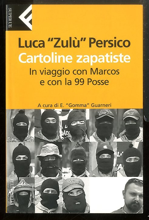 CARTOLINE ZAPATISTE IN VIAGGIO CON MARCOS E CON LA 99 …