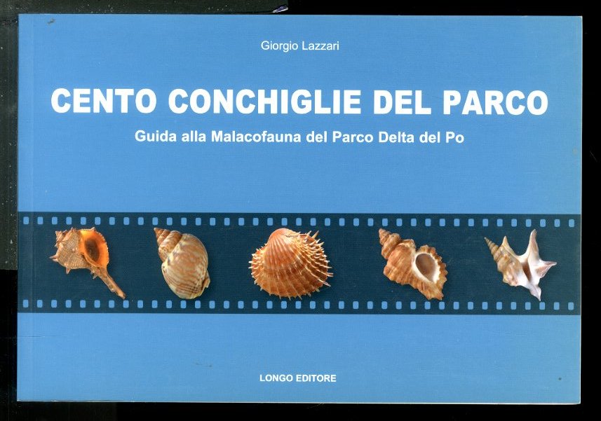 CENTO CONCHIGLIE DEL PARCO GUIDA ALLA MALACOFAUNA DEL PARCO DELTA …