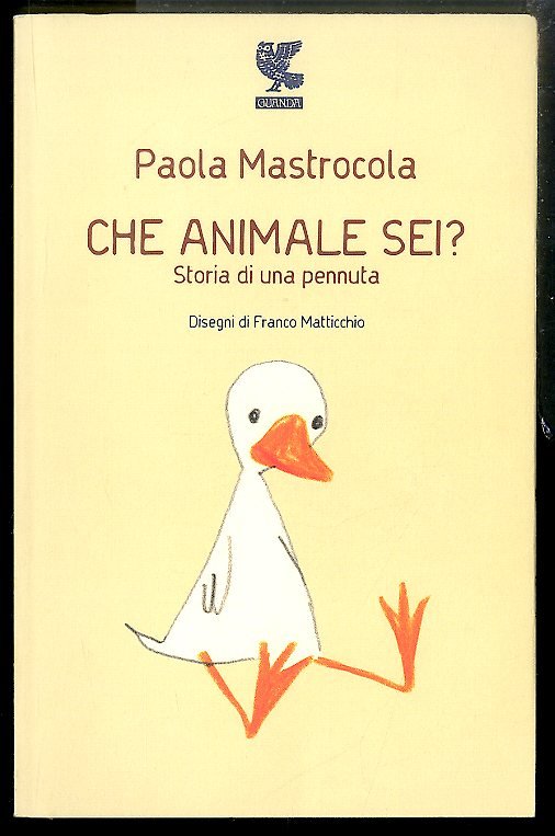 CHE ANIMALE SEI STORIA DI UNA PENNUTA - LS